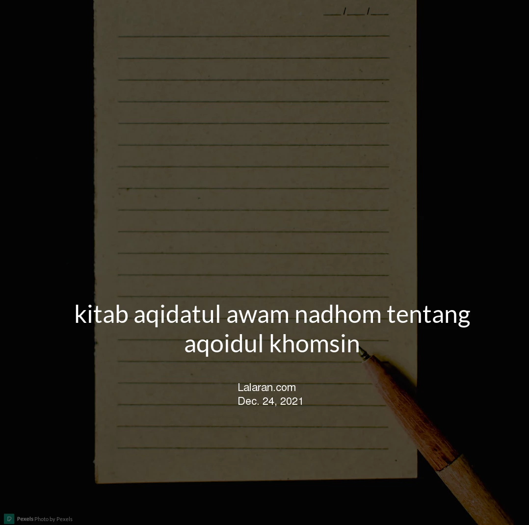 thumbnail for Nadhom tentang Aqoidul khomsin di aqidatul awam